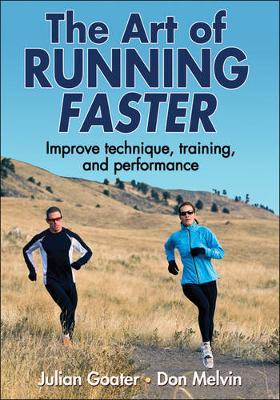 The Art of Running Faster - Julian Goater