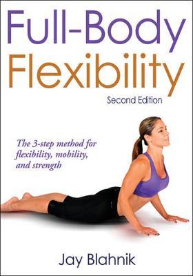 Full-Body Flexibility - Jay Blahnik