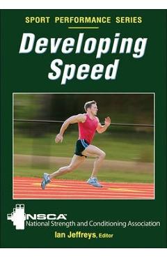 Coperta cărții 'Developing Speed - Nsca -national Strength & Conditioning A'