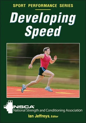 Developing Speed - Nsca -national Strength & Conditioning A