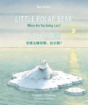 Little Polar Bear/Bi: Libri - Eng/Chinese PB - Hans De Beer