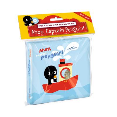 Coperta cărții 'Ahoy, Captain Penguin - Edouard Manceau'