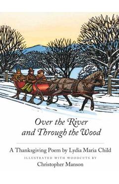 Over the River and Through the Wood - Lydia Maria Child