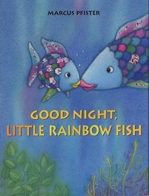 Good Night, Little Rainbow Fish - Marcus Pfister