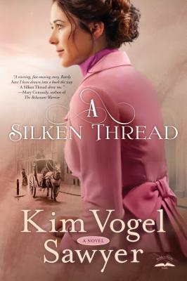 A Silken Thread - Kim Vogel Sawyer