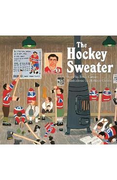 Coperta cărții 'The Hockey Sweater - Roch Carrier'