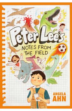 Coperta cărții 'Peter Lee's Notes from the Field - Angela Ahn'