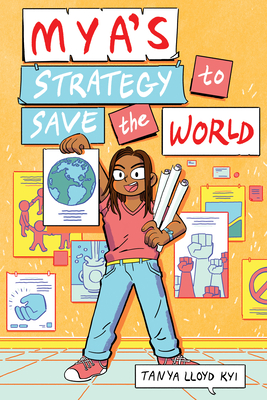 Coperta cărții 'Mya's Strategy to Save the World - Tanya Lloyd Kyi'