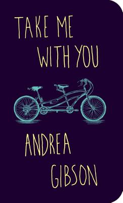 Take Me with You - Andrea Gibson