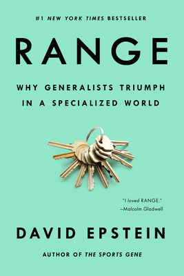 Range: Why Generalists Triumph in a Specialized World - David Epstein