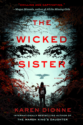 The Wicked Sister - Karen Dionne