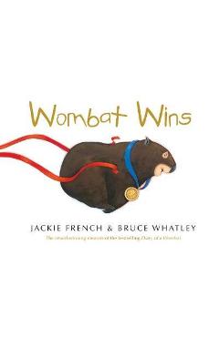 Coperta cărții 'Wombat Wins - Jackie French'