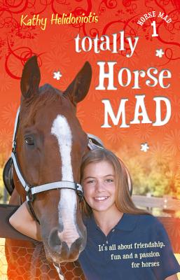 Totally Horse Mad - Kathy Helidoniotis
