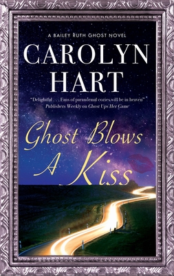 Ghost Blows a Kiss - Carolyn Hart