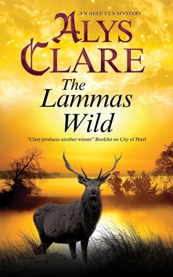 The Lammas Wild - Alys Clare