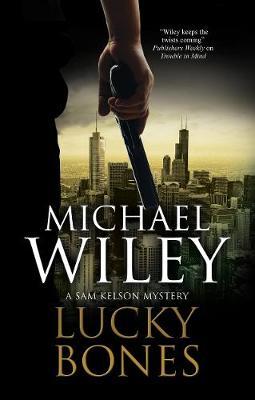 Lucky Bones - Michael Wiley