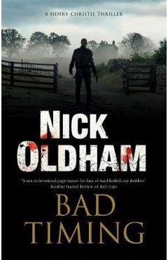 Coperta cărții 'Bad Timing - Nick Oldham'