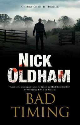 Bad Timing - Nick Oldham