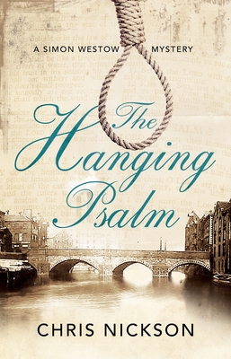 The Hanging Psalm: A Regency Mystery Set in Leeds - Chris Nickson