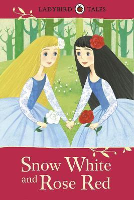 Ladybird Tales Snow White and Rose Red - Ladybird
