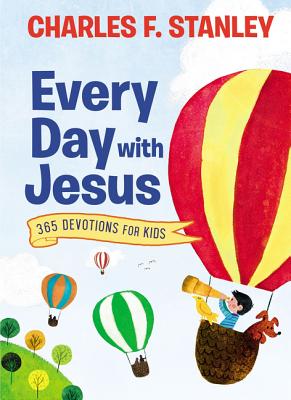 Every Day with Jesus: 365 Devotions for Kids - Charles F. Stanley