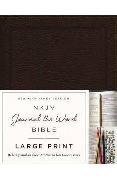 Coperta cărții 'NKJV, Journal the Word Bible, Large Print, Bonded Leather, Brown, Red Letter Edition: Reflect, Journal, or Create Art'