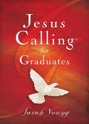 Jesus Calling for Graduates, Hardcover, with Scripture References - Sarah Young