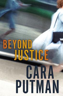Beyond Justice - Cara C. Putman
