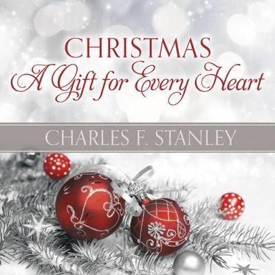 Christmas: A Gift for Every Heart - Charles F. Stanley