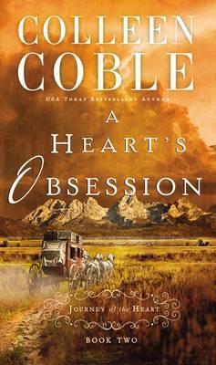 A Heart's Obsession - Colleen Coble