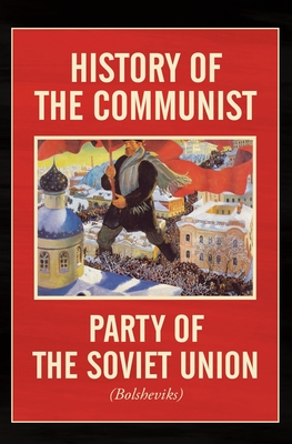 History of the Communist Party of the Soviet Union: (Bolshevik) - Central Committee Of The Cpsu