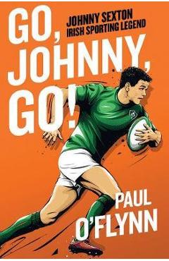 Poza produsului Go, Johnny, Go! - Paul O'flynn