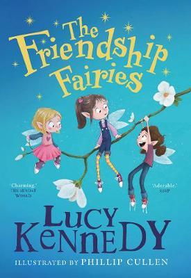 The Friendship Fairies - Lucy Kennedy