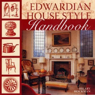 Edwardian House Style - Hilary Hockman