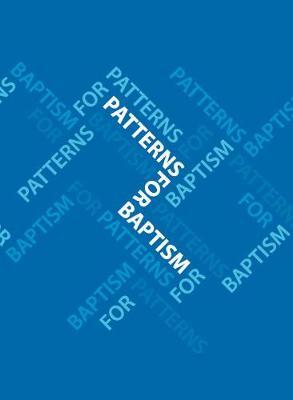 Patterns for Baptism - Mark Earey
