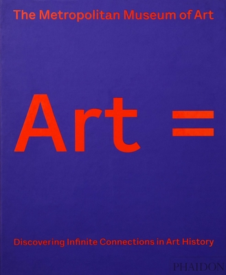 Art =: Discovering Infinite Connections in Art History - Metropolitan Museum Of Art