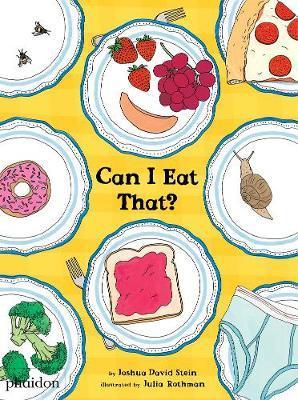 Can I Eat That? - Joshua David Stein
