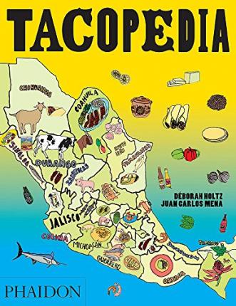 Tacopedia - Deborah Holtz