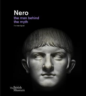 Nero: The Man Behind the Myth - Thorsten Opper