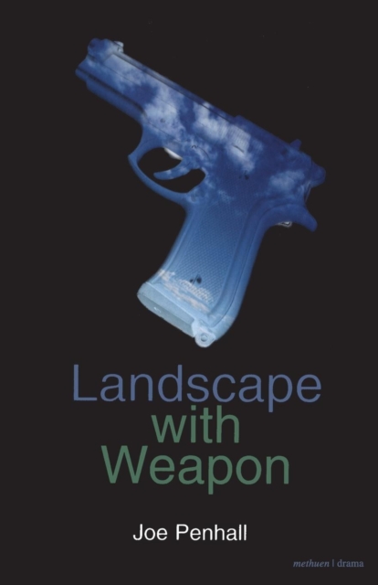Landscape with Weapon - Joe Penhall