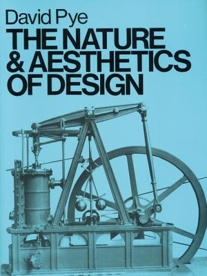 The Nature & Aesthetics of Design - David Pye