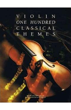 Poza produsului 100 Classical Themes for Violin - Hal Leonard Corp