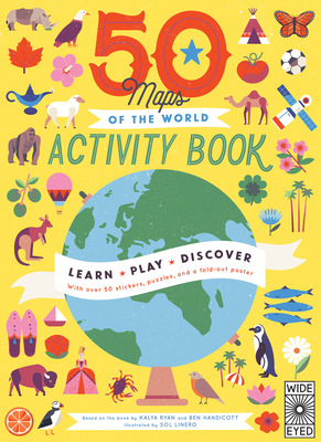 50 Maps of the World Activity Book: Learn - Play - Discover with Over 50 Stickers, Puzzles, and a Fold-Out Poster - Sol Linero