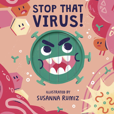 Stop That Virus! - Words&pictures