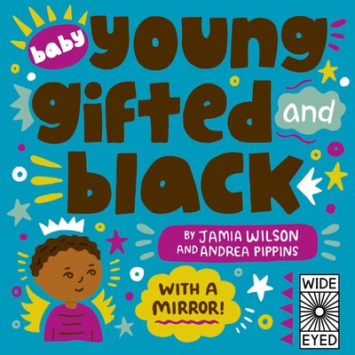 Baby Young, Gifted, and Black: With a Mirror! - Jamia Wilson