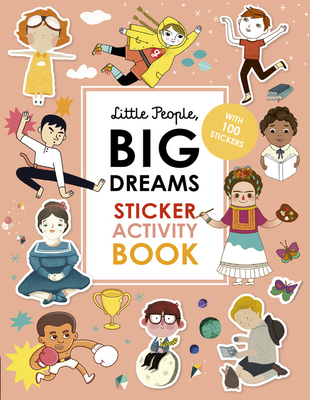 Little People, Big Dreams Sticker Activity Book: With 100 Stickers - Maria Isabel Sanchez Vegara