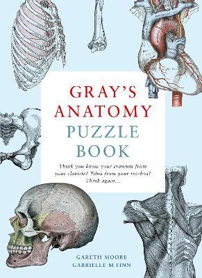 Gray's Anatomy Puzzle Book - Gareth Moore
