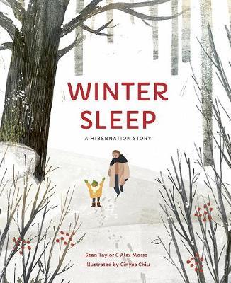 Winter Sleep: A Hibernation Story - Sean Taylor