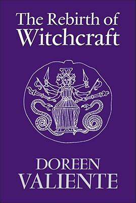 The Rebirth of Witchcraft - Doreen Valiente