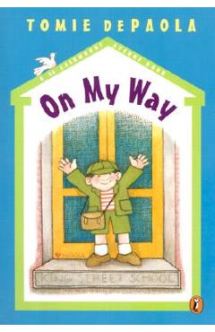 Coperta cărții 'On My Way - Tomie Depaola'